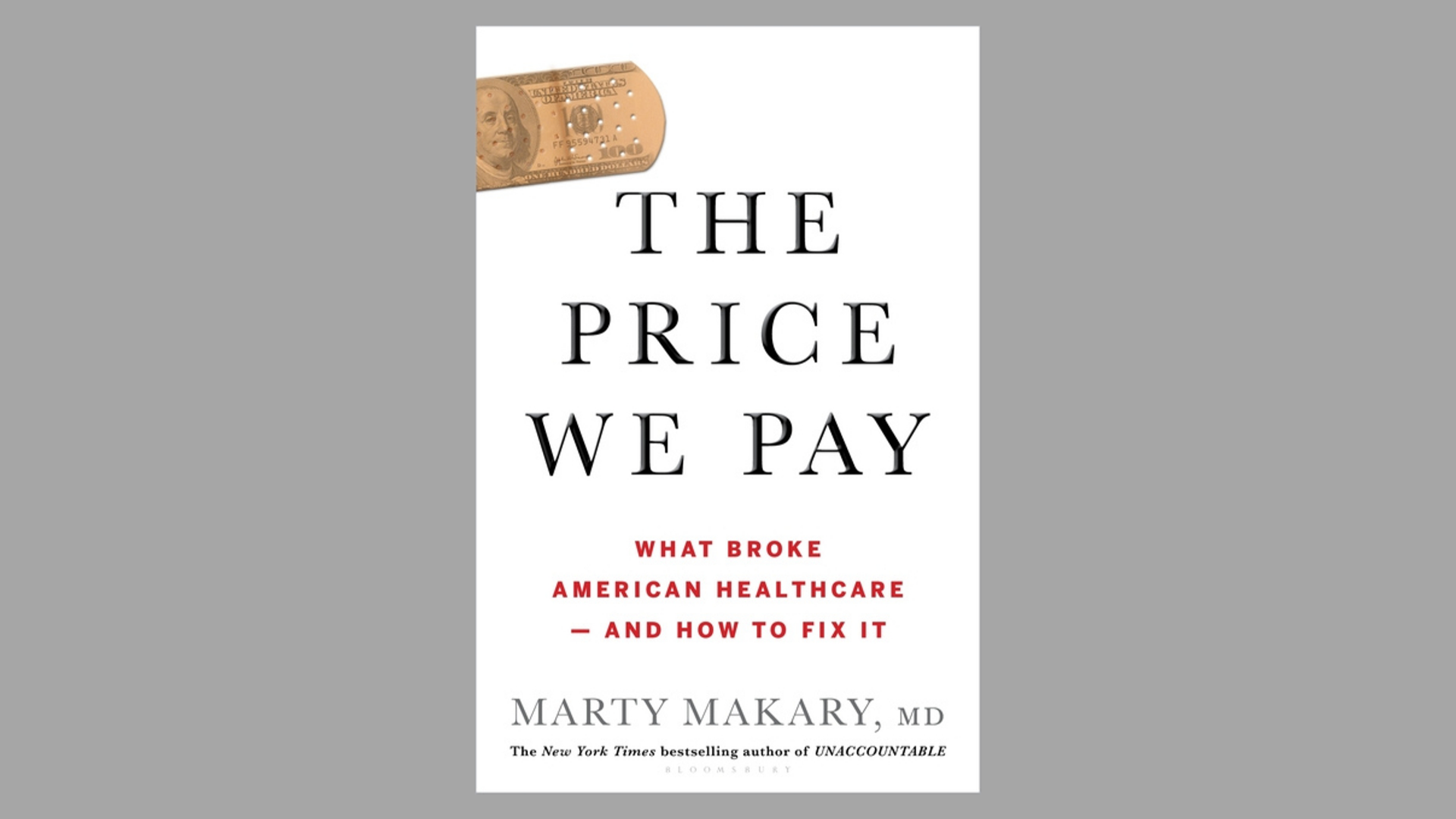 The Price We Pay: What Broke American Healthcare — And How to Fix It