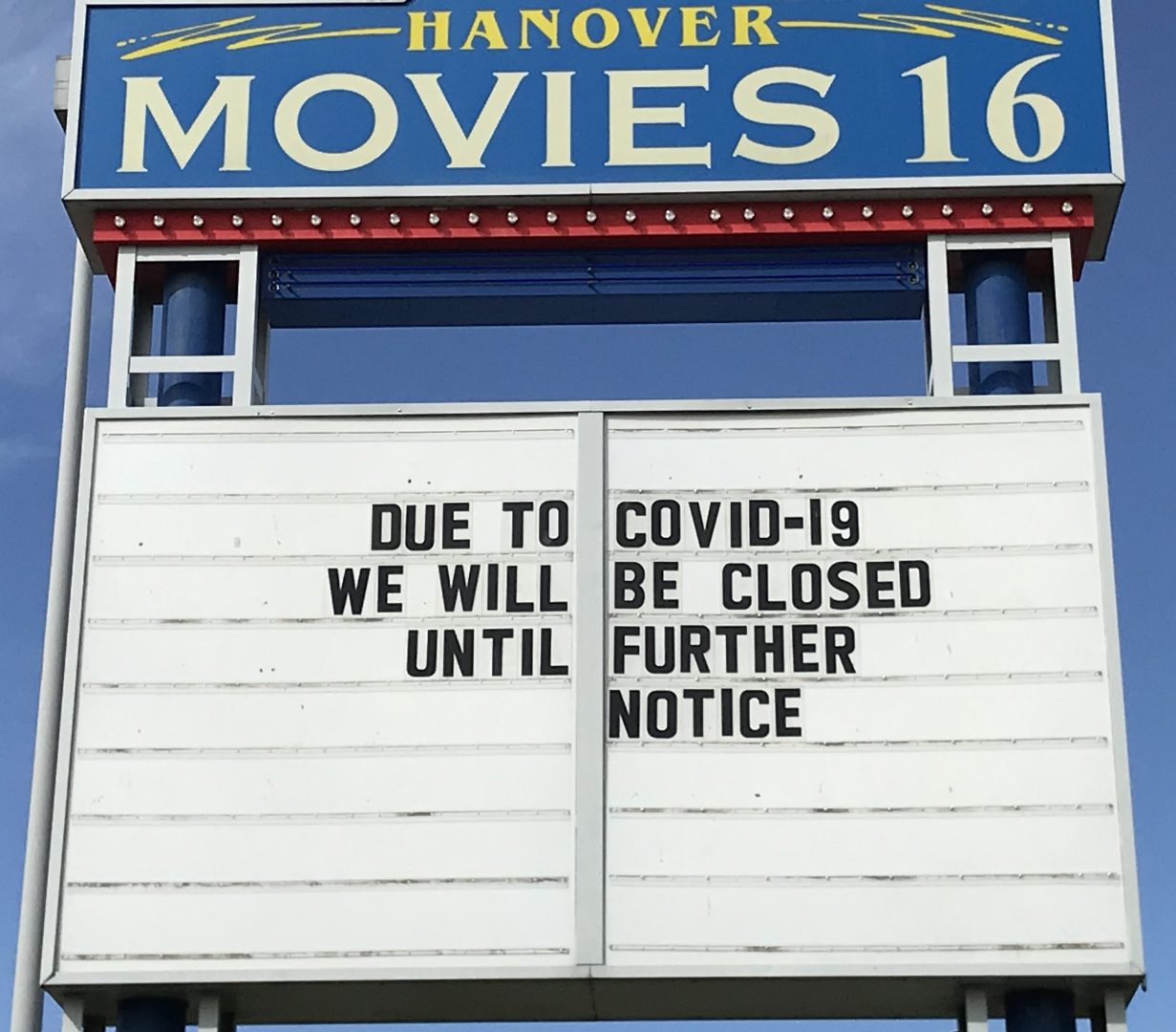Entertainment businesses are among those closed by a shutdown imposed by Gov. Tom Wolf in an attempt to limit the spread of the coronavirus. A Hanover, Pa. movie theater sign is shown on March 21, 2020.