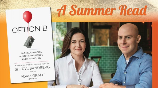 “Option B” authors Sheryl Sandberg and Adam Grant will talk about building resilience at Transforming Health’s A Summer Read: Beyond the Pages special virtual event on September 29.