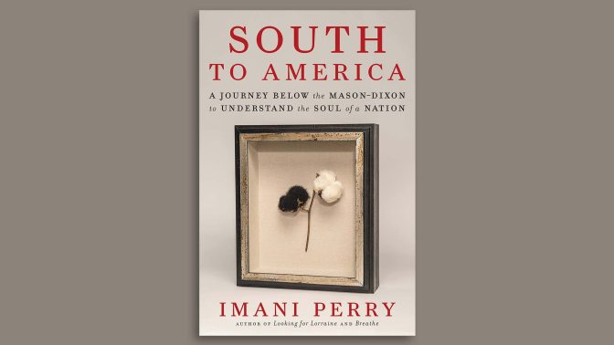 Book Cover of South to America by Imani Perry