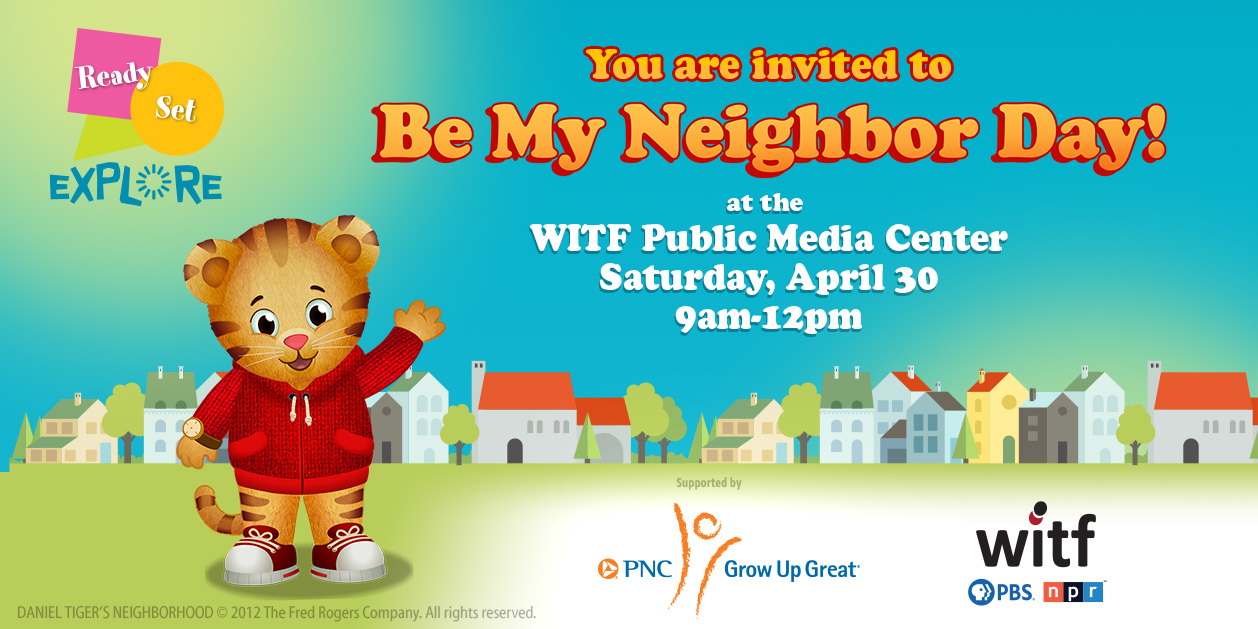 You are invited to Be My Neighbor Day at WITF