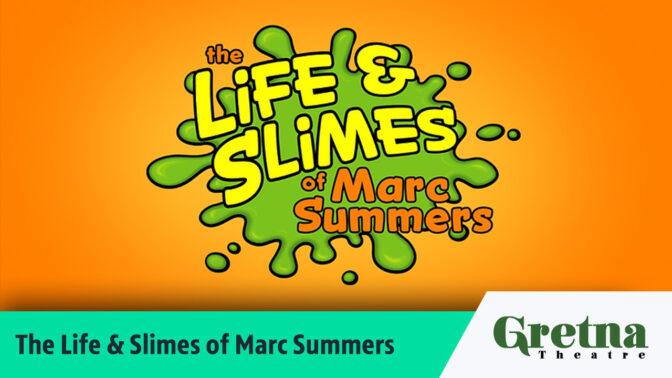 Life and Slimes of Marc Summers logo