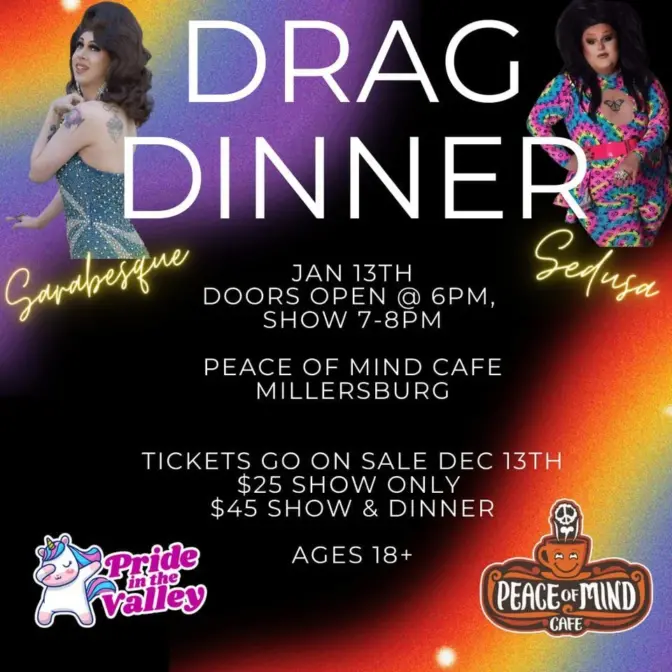 A poster for Drag Dinner at the Peace of Mind Cafe in Millersburg. 