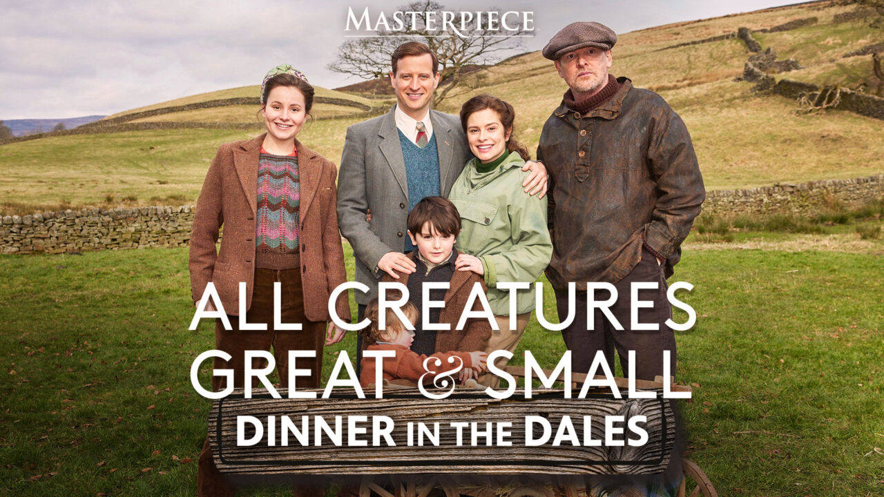 All Creatures Great and Small Season Six Preview & Dinner in the