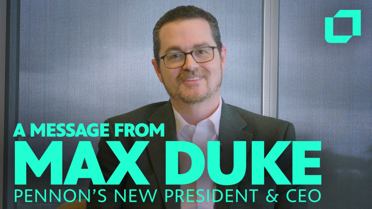 A Message From Max Duke on His First Day as President & CEO