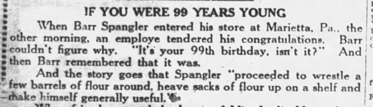 "If you were 99 years young" newspaper clipping about Barr Spangler.